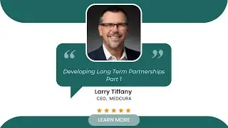 Client Testimonial | Developing Long Term Partnerships Part 1