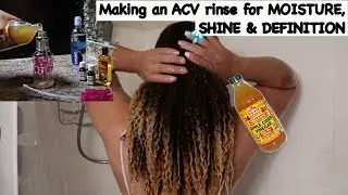How to make an ACV RINSE for Extra MOISTURE, SHINE, & DEFINITION |  Natural Hair Growth