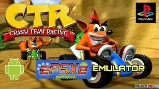[15] CRASH TEAM RACING PS1 gameplay with ePSXe emulator on Android