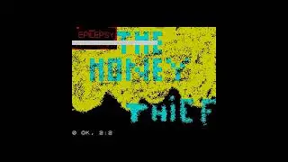 ZX SPECTRUM =+ THE HONEY THIEF += BEARSDEN PRIMARY 2022