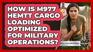 How Is M977 HEMTT Cargo Loading Optimized For Military Operations? - Battle Tested Brotherhood