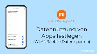 Datennutzung von Apps festlegen - Xiaomi [Android 14 - HyperOS 1]