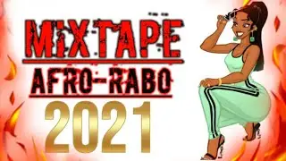 #New_Mixtape Afro Raboday 2021  #RABODAY2021  #AFRO #MUSIC