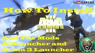 How To Install Arma 3 With Mods (A3Launcher and Arma 3 Launcher)