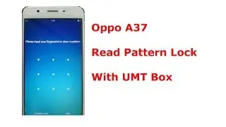 Oppo A37 Pattern Read  With Umt Box