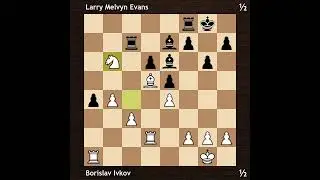 Borislav Ivkov vs Larry Melvyn Evans | Amsterdam Interzonal 1964 | Round 9
