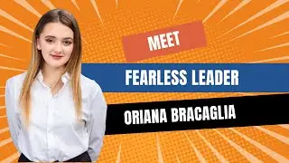 Meet fearless leader Oriana Bracaglia