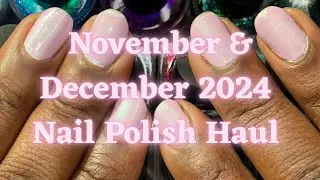 November & December 2024 Nail Polish Haul 