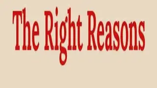 THE RIGHT  REASONS  OF GOD PLANS WITH YOU MY SON