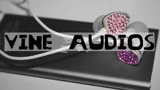 Vine Audios