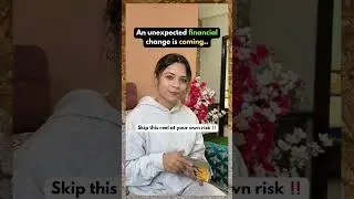 An unexpected financial change is coming‼️