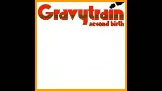 Gravy Train - Second Birth (1973)