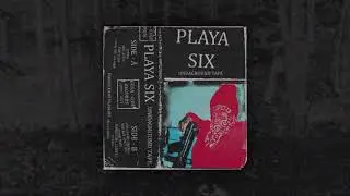 PLAYA SIX - UNDAGROUND TAPE [FULL TAPE]