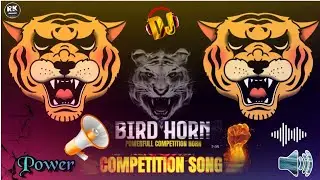 POWERFULL MUSIC DJ COMPETITION  SONG DOWNLOAD BIRD HORN POWER  #competition #trending #music #horn 