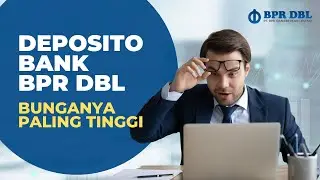 Deposito Bank BPR DBL Bunga Tinggi dan Bebas Penalty || DEPOSITO BUNGA TERTINGGI 2022