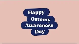 Ostomy Awareness Day 2023