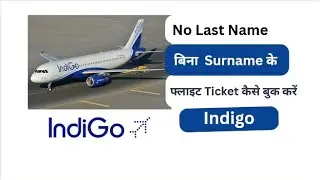 No last name in Passport Indigo Flight Booking International 
