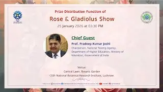 Prize Distribution Function &ndash; Rose & Gladiolus Show 2026 🌸 | CSIR-NBRI