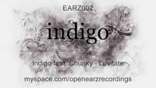 [earz002] Indigo feat. Chunky - Levitate