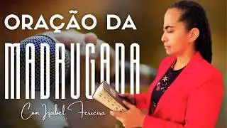 31/01/2026 ORAÇÃO DA MADRUGADA - IZABEL FERREIRA AS 03h00 @IzabelFerreira   ​