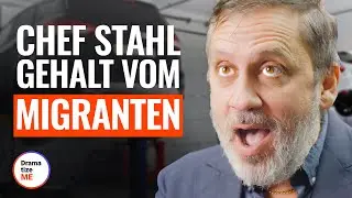 CHEF STAHL GEHALT VOM MIGRANTEN | @DramatizeMe Deutsch