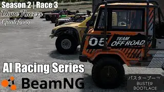 BeamNG AI Race Series | Season 2 Race 3 - Dune Racers Class Qualifying!