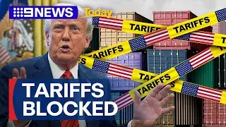US federal court blocks Trump's sweeping tariffs | 9 News Australia