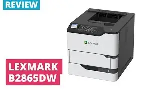 Printerland Review: Lexmark B2865dw A4 Mono Laser Printer