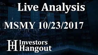 MSMY Stock Live Analysis 10-23-2017