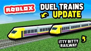 DUAL TRAINS UPDATE in Roblox Itty Bitty Railway