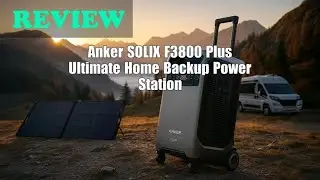 Anker SOLIX F3800 Plus Review: Worth It for Home Backup & RVs? 2026