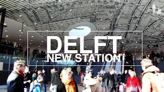 EVERYONE IS WELCOMING DELFT NEW STATION
