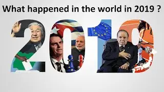 What happened in the world in 2019 | Ten Most Significant World Events in 2019