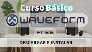 &iquest;C&Oacute;MO DESCARGAR E INSTALAR WAVEFORM FREE?