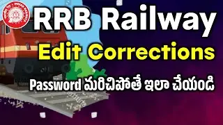 RRB Edit Application | How to edit RRB Application | Correction RRB Registration Form 2025