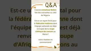 l'ancien s&eacute;lectionneur du mali surprend les maliens.