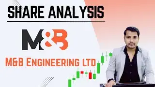 M&B Engineering Ltd Share Analysis | Overnight Traders