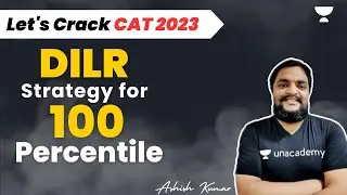DILR Strategy for 100 Percentile | CAT 2023 | Ashish Kumar
