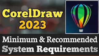 Coreldraw 2023 System Requirements || CorelDraw 23 Requirements Minimum & Recommended