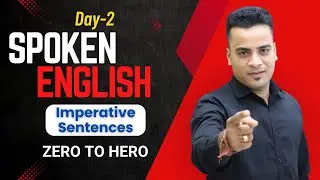Day 2 - Spoken English सीखो | What is an Imperative Sentences | Zero to Hero - by Shrawan Chaora Sir