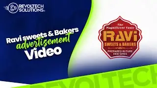 Ravi Sweets & Bakers Advertisement Video