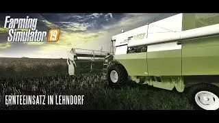 LS19 | Ernteeinsatz in Lehndorf | DDR Map | Landwirtschafts Simulator 19 | LPG Fortschritt Mods