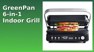 REVIEW (2025): GreenPan 6-in-1 Indoor Grill. ESSENTIAL details.