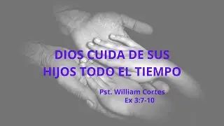 DIOS CUIDA DE SUS HIJOS TODO EL TIEMPO  - ICRM