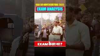DDA SO Horticulture 2025 - Kaisa tha Exam?? #Shorts # AgricultureWallah