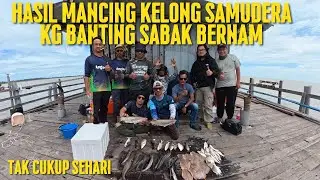 KOMPLOT MANCING KELONG SAMUDERA BANTING SABAK BERNAM