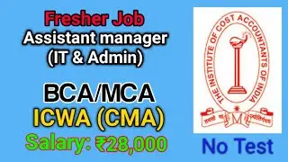 56/21 Fresher Job for ICWA (CMA), BCA, MCA in ICMAI | #JOB #JOBS #VACANCY #FRESHER #CMA #ICWA #BCA
