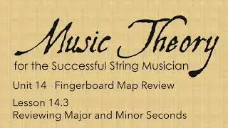 14.3 Reviewing Major and Minor Seconds
