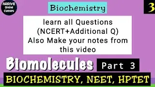 Biomolecules_Amino Acid(Part:3)Learn all Imp.Questions NCERT+Additional Q NEET, HPTET Medical, JEE.