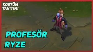 Profes&ouml;r Ryze (Kost&uuml;m Tanıtımı) League of Legends